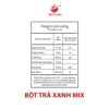 2 Bột Trà xanh mix bdd Bột trà xanh mix - Bảng dinh dưỡng