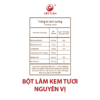 1 Bột kem tươi nguyên vị bdd Bột làm kem tươi nguyên vị - Bảng dinh dưỡng